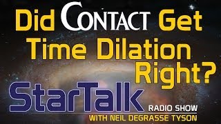 Neil deGrasse Tyson Discusses Time Dilation in the Movie quotContactquot [upl. by Orferd]