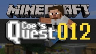 Coes Quest  E012  A Quest Fulfilled [upl. by Adnovad43]