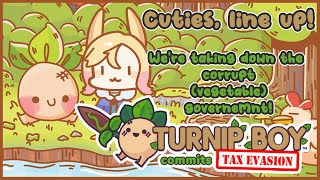 Turnip Boy Commits Tax Evasion [upl. by Wiltshire461]