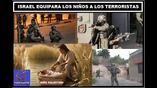 ISRAEL EQUIPARA LOS NIÑOS A LOS TERRORISTAS [upl. by Faline826]