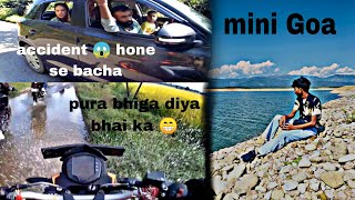 MINI GOA 😊  ACCIDENT 😱 HONE SE BACHA PURA BHIGA DIYA 😀  PART 2   minigoa pathankot ktm [upl. by Broddie91]