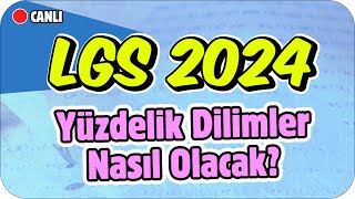 2024 LGSde Yüzdelik Dilimler Hangi Yıla Benzer❓ Sınav Zor muydu❓ 🌞 [upl. by Wunder276]