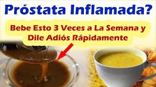 COMO DESINFLAMAR LA PRÓSTATA NATURALMENTE Remedios Caseros Para La Próstata Inflamada [upl. by Felicidad]