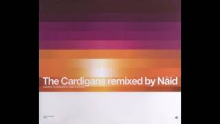 The Cardigans  EraseRewind Nåid Remix [upl. by Seem]