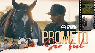 Mimin do Gado  Prometo Ser Fiel Clipe Oficial [upl. by Rednasela]