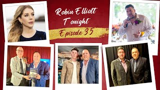 Robin Elliott Tonight 2023  Episode 35 [upl. by Arratoon]