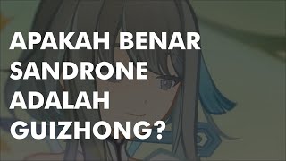 APAKAH SANDRONE ADALAH GUIZHONG  GENSHIN LORE [upl. by Akimehs]