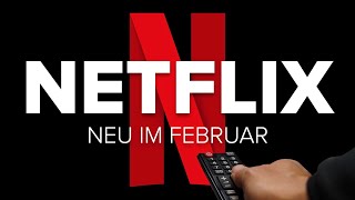 NetflixNeuheiten Diese Titel kommen im Februar  deutsch [upl. by Everest717]