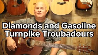 Diamonds and Gasoline by the Turnpike Troubadours [upl. by Tali]