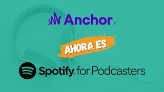 Anchor es Spotify for Podcasters [upl. by Etnovad]