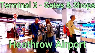 ✈️🇬🇧Terminal 3 Gates amp Shops  London Heathrow Airport  United Kingdom [upl. by Olocin]