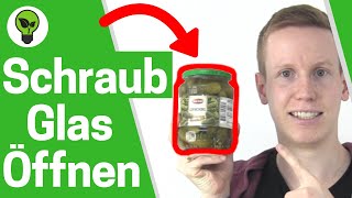 Schraubglas Öffnen ✅ ULTIMATIVER TRICK Wie Gurkenglas amp Einmachgläser Schraubverschluss Aufmachen [upl. by Efal133]