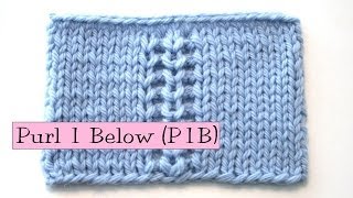 Knitting Help  Purl 1 Below P1B [upl. by Enelcaj]