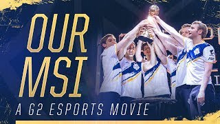 Our MSI  G2 MSI 2019 Aftermovie [upl. by Hegyera]