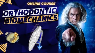 ORTHODONTIC BIOMECHANICS ONLINE COURSE [upl. by Lepine]