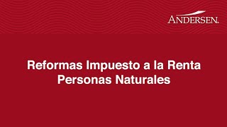 Reformas Impuesto a la Renta 2023  Personas Naturales [upl. by Acisse]