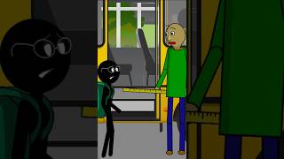 Stickman MISSED the BUS again Baldi Basics Horror game [upl. by Nara]