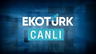 EKOTÜRK TV  Canlı [upl. by Ainniz763]