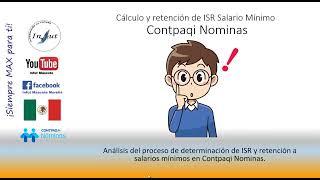 Cálculo y retención de ISR Salario Mínimo Contpaqi Nominas [upl. by Ociredef]