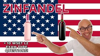 Zinfandel WSET Level 2 in Wines 10 WSET exam type questions [upl. by Ibbob]