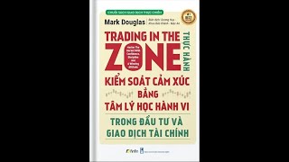 Đọc và phân tích sách Trading In the Zone chương 5 phần 23 [upl. by Morly]