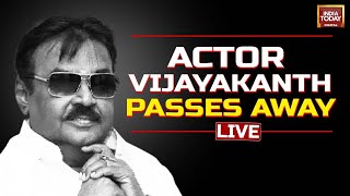 Captain Vijayakanth News LIVE Actor amp DMDK Founder Vijayakanth Dies At 71  Vijayakanth News [upl. by Saticilef650]