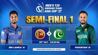 Sri Lanka A vs Pakistan A  SemiFinal 1  Mens T20 Emerging Teams Asia Cup [upl. by Ariaek]