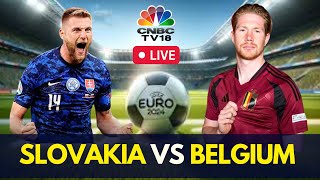 EURO 2024 LIVE Belgium vs Slovakia Match LIVE Score  Euro 2024 Group E Match  Red Devils  N18G [upl. by Scottie]