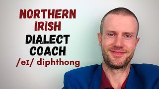 Northern Irish Accent Coaching  3 eɪ Diphthong [upl. by Asenad]