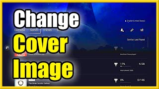 How to Change Background on PS5 Profile to Anything Cover Image Tutorial [upl. by Imhskal]