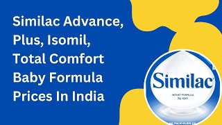 Similac Advance Plus Isomil Total Comfort Baby Formula Prices For 2023 [upl. by Alyad]