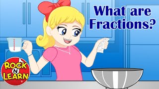 What are Fractions  Fractions for Kids  Rock ‘N Learn [upl. by Ameehs]