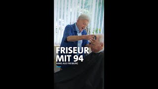 Hans ist Friseur mit 94 💇‍♂️😱 [upl. by Garik]