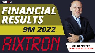 AIXTRON SE  Financials 9M2022  Guido Pickert Head of Investor Relations [upl. by Adilem958]