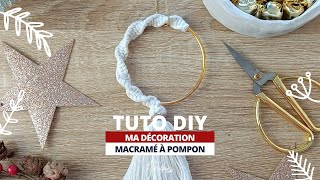 Tuto  Je fabrique ma décoration de Noël en Macramé [upl. by Averyl909]