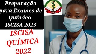 ISCISA 2022 QUÍMICA RESOLVIDO E EXPLICADO Parte 1 to 8 o início [upl. by Mira]