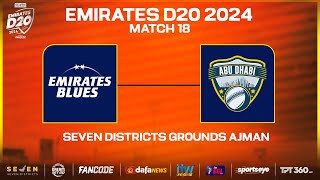 Blues vs Abu Dhabi  Match 18  Seven Districts Present Emirates D20 Powered by Fancode [upl. by Yvehc]