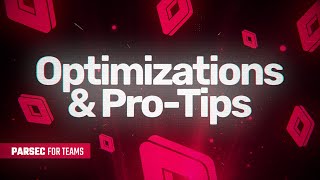 Parsec for Teams  Optimization amp ProTips [upl. by Ecnal736]