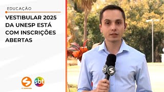 Vestibular 2025 da Unesp está com inscrições abertas  TV Sorocaba SBT [upl. by Aidahs]