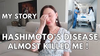 HOW HASHIMOTOS DISEASE ALMOST KILLED ME  SHOCKING STORY OF AUTOIMMUNE CONDITION [upl. by Neelyahs]