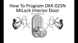 How to program the MiLock DKK 02SN and TKK 02SN Keyless Interior Lock [upl. by Ode]