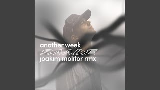 Another Week Joakim Molitor Remix [upl. by Noseyt]