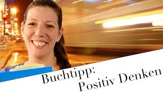 Buchtipp  Positiv Denken [upl. by Duff]