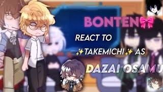 Bonten react to ✨Takemichi✨ as Dazai Osamu  BL  Mitake Rintake and Rantake  enjoyy💕 [upl. by Cung]