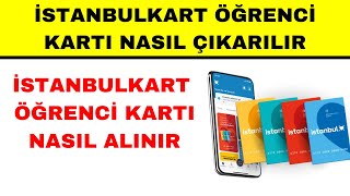 İstanbul Kart Öğrenci Kartı Nasıl Alınır  İstanbul Öğrenci Kartı Nasıl Çıkarılır [upl. by How384]