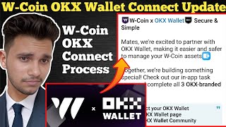 WCoin OKX Wallet Connect Process  WCoin Listing Update  WCoin Okx wallet Connect Process [upl. by Lyrahs]