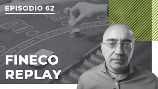 Podcast 62 FINECO REPLAY ecco cosa ne penso [upl. by Aitam]