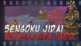 Battle of Sekigahara 1600  Sengoku Jidai DOCUMENTARY [upl. by Brianne275]