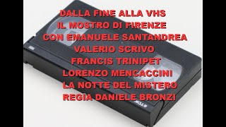 DALLA FINE ALLA VHS IL MOSTRO DI FIRENZE [upl. by Giustina]