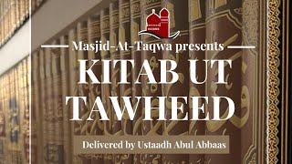 Kitaab ut tawheed Lesson 1  Ustadh Abul Abbaas [upl. by Bogoch]